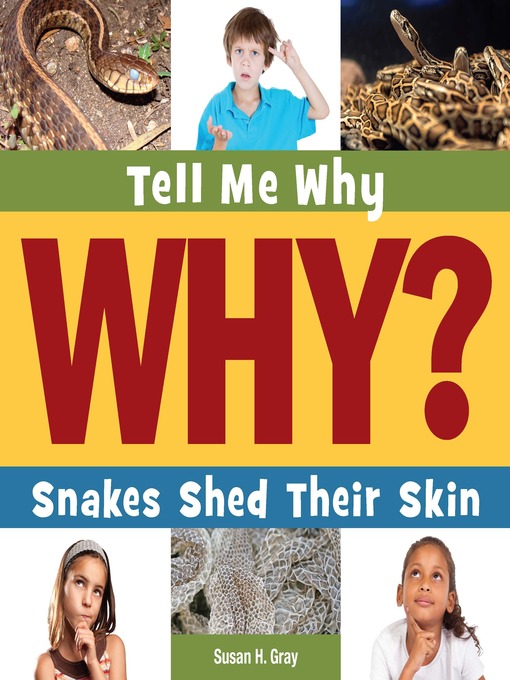 Title details for Snakes Shed Their Skin by Susan H. Gray - Available